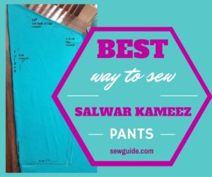 how to stitch salwar kameez pants.