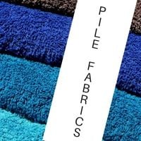 PILE FABRICS